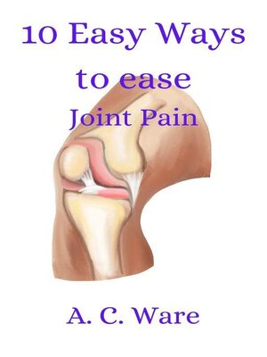 cover image of 10 Ways to Ease Joint Pain